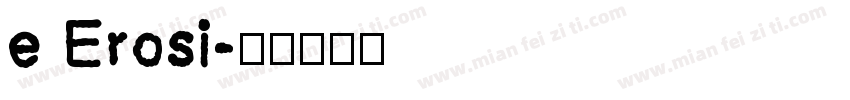 e Erosi字体转换